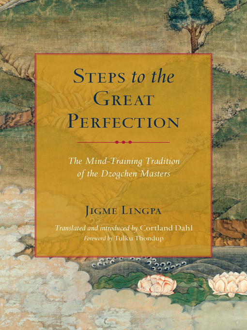 Title details for Steps to the Great Perfection by Jigme Lingpa - Available